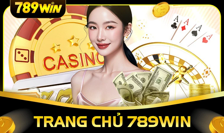 Trang chủ 29 789Win - Nhà Cái 789 Win - Website Cá Cược Đẳng Cấp Cho Dân Chơi Việt